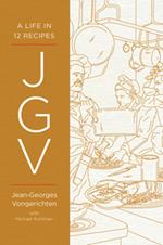 JGV: A Life in 12 Recipes