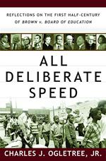 All Deliberate Speed: Reflections on the First Half-Century of Brown v. Board of Education