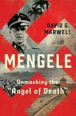 Mengele: Unmasking the 