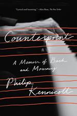 Counterpoint: A Memoir of Bach and Mourning