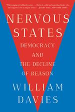 Nervous States: Democracy and the Decline of Reason