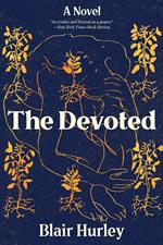 The Devoted: A Novel