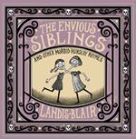 The Envious Siblings: and Other Morbid Nursery Rhymes