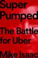 Super Pumped: The Battle for Uber