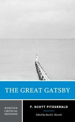 The Great Gatsby: A Norton Critical Edition - F. Scott Fitzgerald - cover