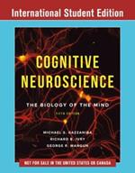 Cognitive Neuroscience: The Biology of the Mind