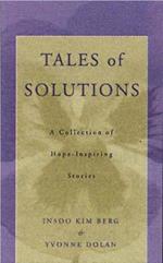 Tales of Solutions: A Collection of Hope-Inspiring Stories