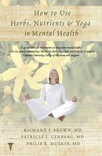 How to Use Herbs, Nutrients, and Yoga in Mental Health Care