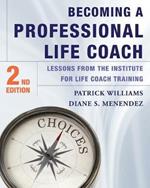 Becoming a Professional Life Coach: Lessons from the Institute of Life Coach Training