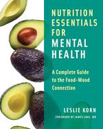 Nutrition Essentials for Mental Health: A Complete Guide to the Food-Mood Connection