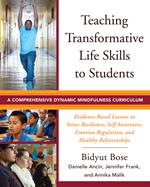 Teaching Transformative Life Skills to Students: A Comprehensive Dynamic Mindfulness Curriculum