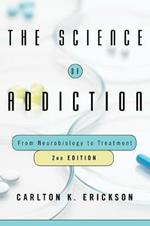 The Science of Addiction: From Neurobiology to Treatment