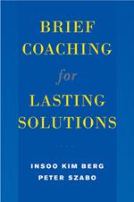 Brief Coaching for Lasting Solutions