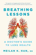 Breathing Lessons: A Doctor's Guide to Lung Health