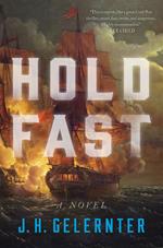 Hold Fast: A Novel (Vol. Book 1) (A Thomas Grey Novel)