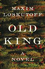 Old King: A Novel