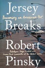 Jersey Breaks: Becoming an American Poet