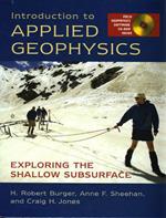 Introduction to Applied Geophysics: Exploring the Shallow Subsurface