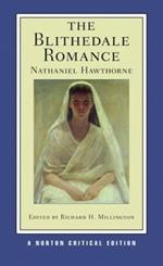 The Blithedale Romance: A Norton Critical Edition