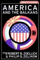 America and the Balkans: Memos to a President
