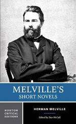 Melville's Short Novels: A Norton Critical Edition