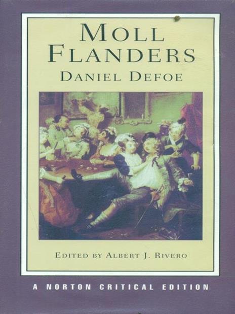 Moll Flanders: A Norton Critical Edition - Daniel Defoe - 2