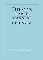 Tiffany's Table Manners for Teenagers