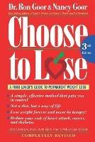 Choose to Lose: Food Lover's Guide to Permanent Weight Loss
