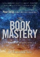 The Book of Mastery: The Master Trilogy: Book I