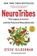 Neurotribes: The Legacy of Autism and the Future of Neurodiversity