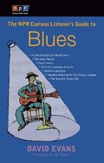 The NPR Curious Listener's Guide to Blues