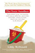 The Toxic Sandbox: The Truth About Environmental Toxins and Our Children's Health