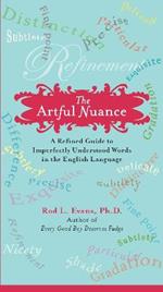 The Artful Nuance: A Refined Guide to Imperfectly Understood Words in the English Language