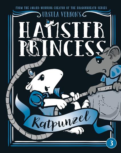 Hamster Princess: Ratpunzel - Ursula Vernon - ebook