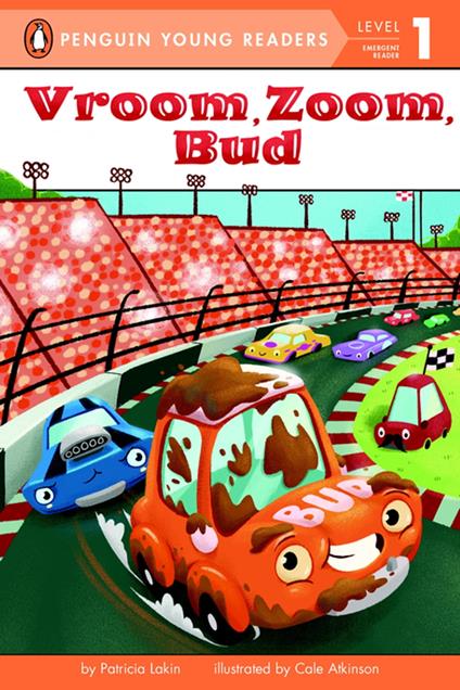 Vroom, Zoom, Bud - Patricia Lakin,Cale Atkinson - ebook