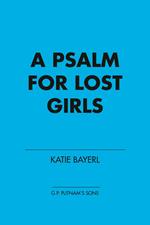 A Psalm for Lost Girls