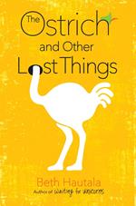 The Ostrich and Other Lost Things