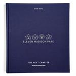 Eleven Madison Park: The Next Chapter, Revised and Unlimited Edition