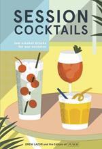 Session Cocktails: Low-Alcohol Drinks for Any Occasion