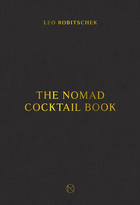 The NoMad Cocktail Book