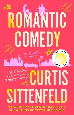 Romantic Comedy: A Novel - Curtis Sittenfeld - cover