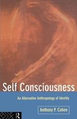 Self Consciousness: An Alternative Anthropology of Identity