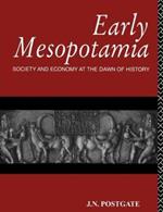 Early Mesopotamia: Society and Economy at the Dawn of History