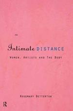 An Intimate Distance: Women, Artists and the Body