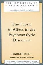 The Fabric of Affect in the Psychoanalytic Discourse