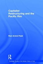 Capitalist Restructuring and the Pacific Rim