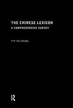 The Chinese Lexicon: A Comprehensive Survey