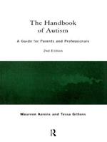 The Handbook of Autism: A Guide for Parents and Professionals