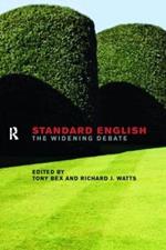 Standard English: The Widening Debate