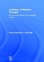 A History of Western Thought: From Ancient Greece to the Twentieth Century